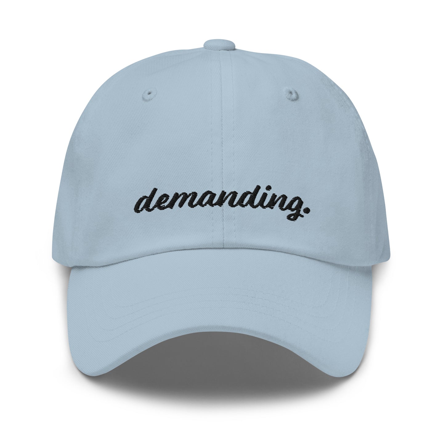 Cap - demanding.