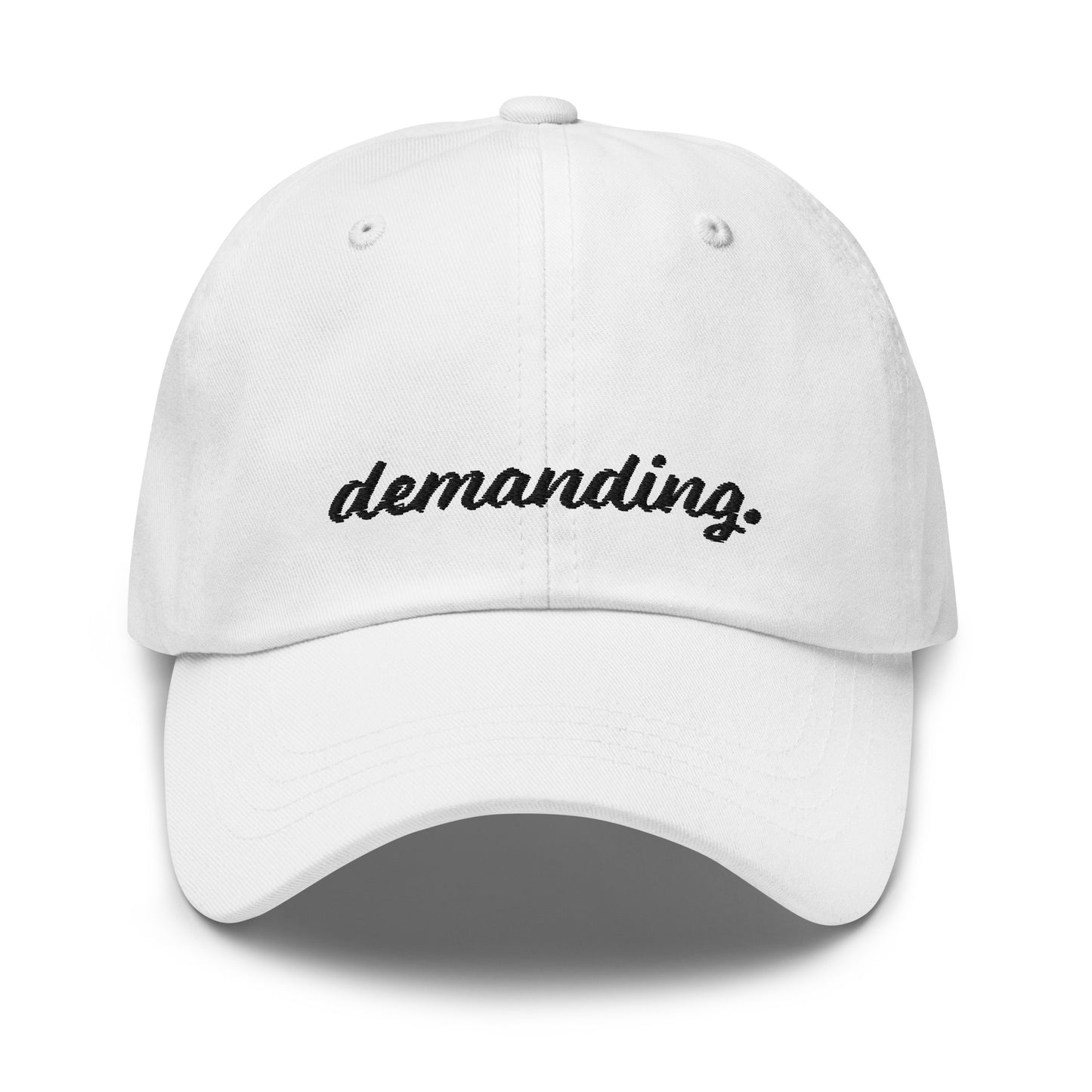 Cap - demanding.