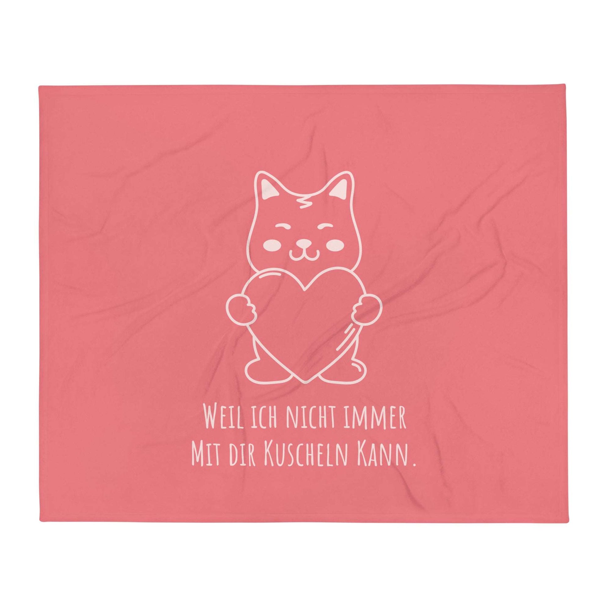Kuscheldecke - weil ich nicht immer mit dir kuscheln kann.