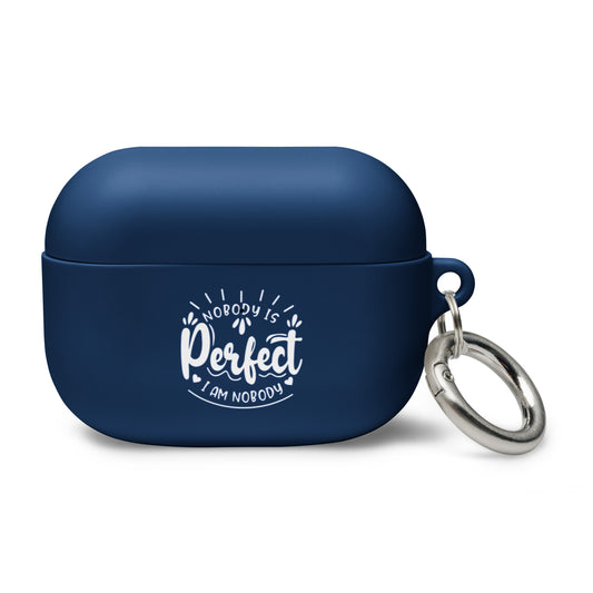 AirPods Case - Nobody is perfect