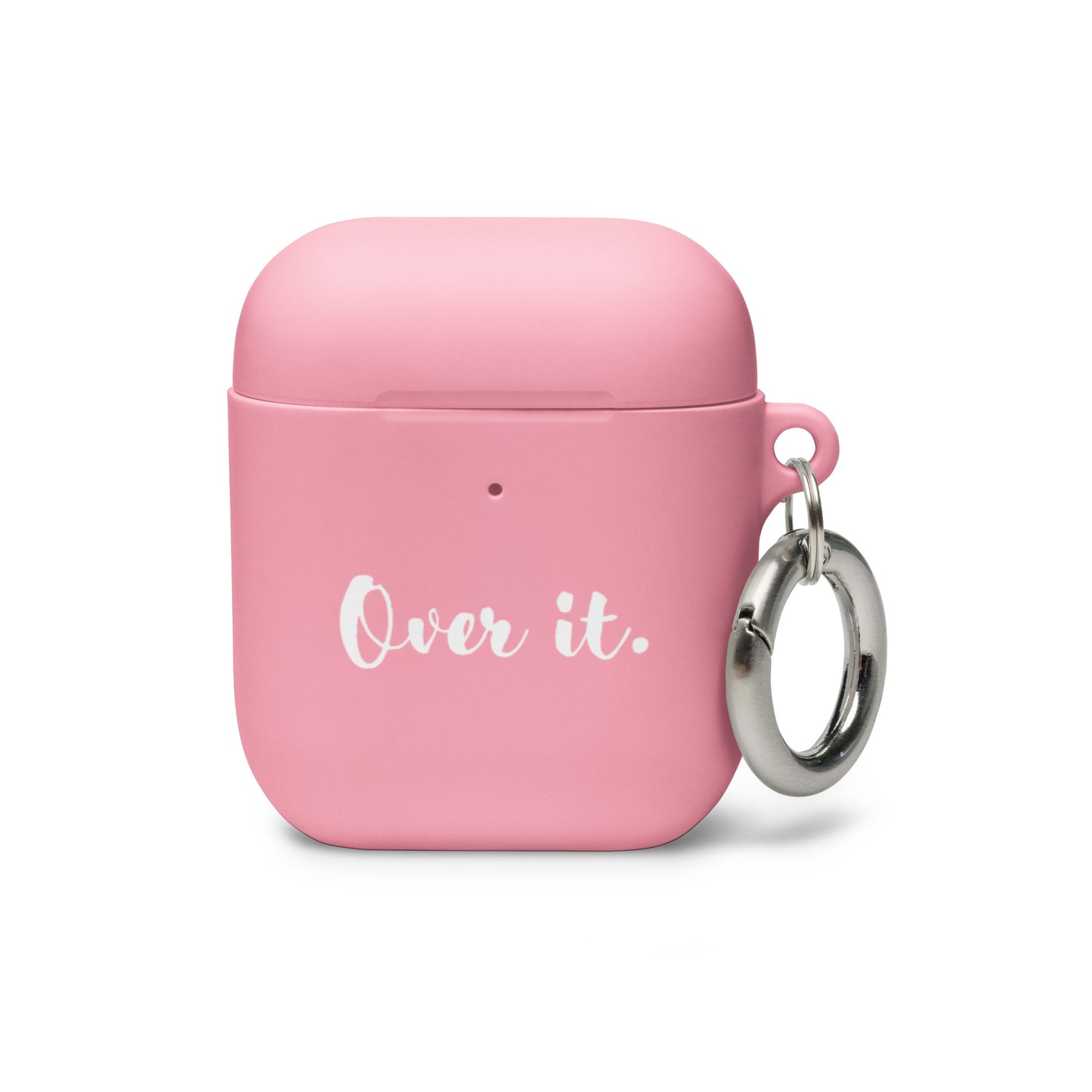 AirPods Case - Over it.