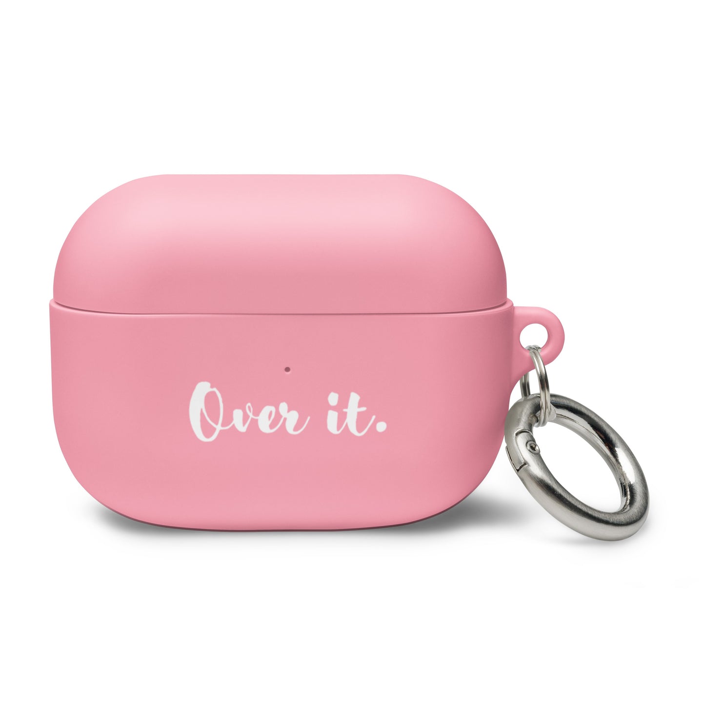 AirPods Case - Over it.
